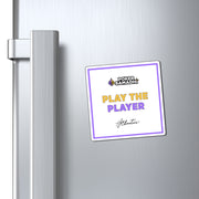 Play The Player Magnet (T.J. Cloutier)