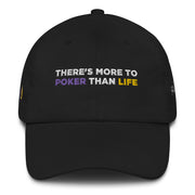 There's More To Poker Than Life Dad Hat (Tom McEvoy)