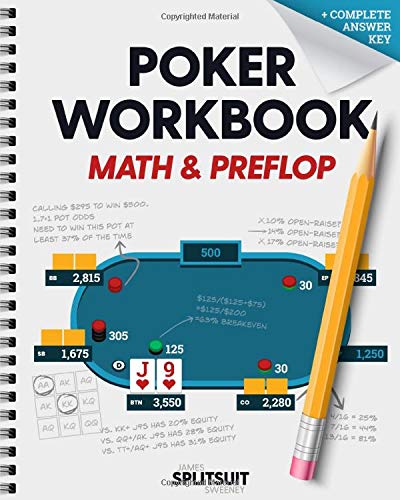 Poker Workbook: Math & Preflop: Learn & Practice +EV Skills Between Sessions