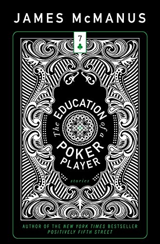 The Education of a Poker Player by James McManus