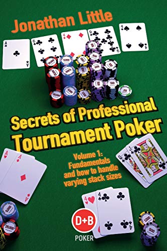 Secrets of Professional Tournament Poker (Volume 1) (D&B Poker)