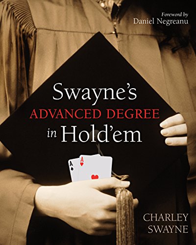 Swayne's Advanced Degree in Hold'em