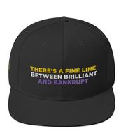 There's A Fine Line Between Brilliant And Bankrupt Snapback