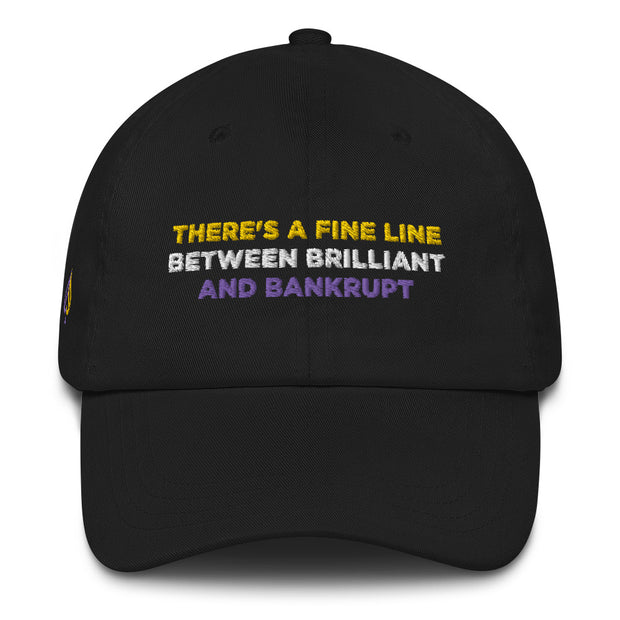 There's A Fine Line Between Brilliant and Bankrupt Dad Hat