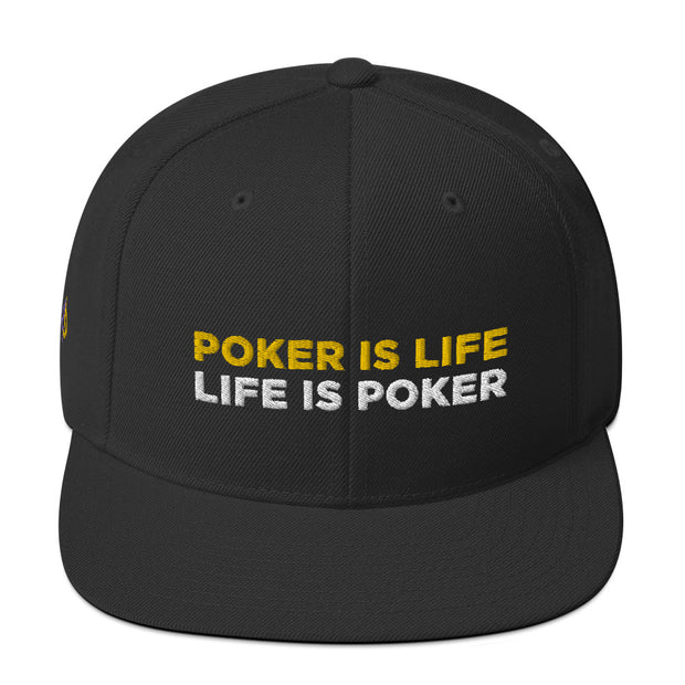 Poker is Life. Life is Poker. Snapback