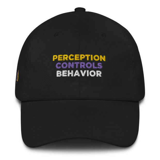 Perception Controls Behavior Dad Hat