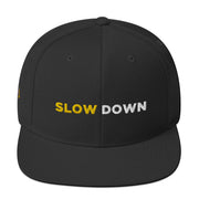 Slow Down Snapback Hat